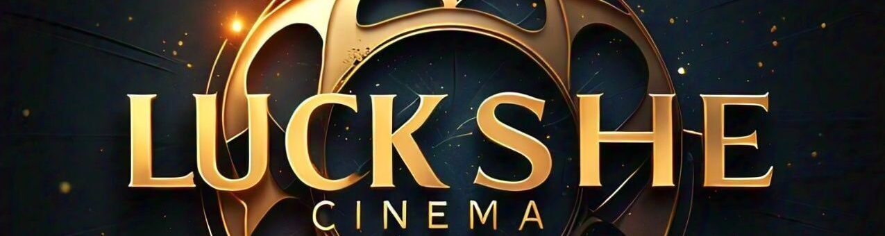 Luckshe Cinema